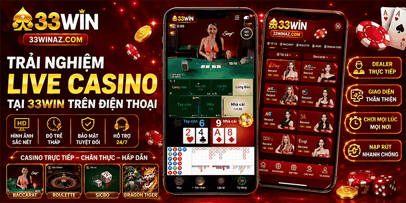Trải nghiệm live casino tại 33WIN trên điện thoại&nbsp;